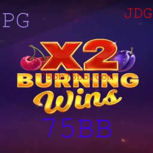 Explorando o Fenômeno do Jogo BurningWinsX2 com o Conceito Inovador de 75BB